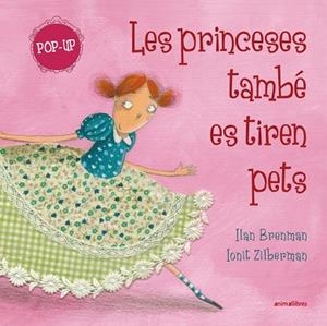 PRINCESES TAMBÉ ES TIREN PETS (POP-UP), LES | 9791387847449 | BRENMAN, ILAN | Llibreria La Gralla | Llibreria online de Granollers