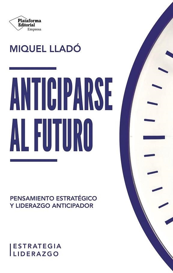 ANTICIPARSE AL FUTURO | 9791387813437 | LLADÓ, MIQUEL | Llibreria La Gralla | Librería online de Granollers