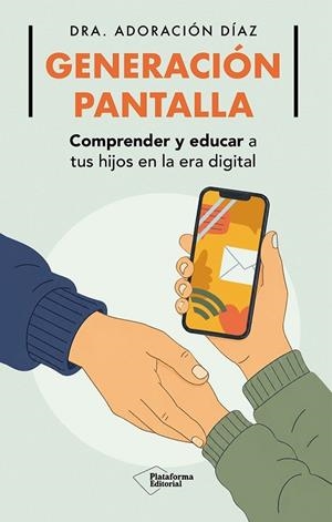 GENERACIÓN PANTALLA | 9791388406140 | DÍAZ, ADORACIÓN | Llibreria La Gralla | Llibreria online de Granollers