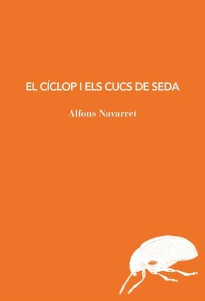 CÍCLOP I ELS CUCS DE SEDA, EL | 9791399207194 | NAVARRET, ALFONS | Llibreria La Gralla | Llibreria online de Granollers