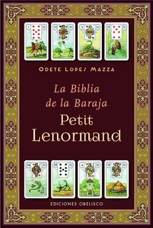 BIBLIA DE LA BARAJA PETIT LENORMAND, LA | 9788411723718 | LOPES MAZZA, ODETE | Llibreria La Gralla | Llibreria online de Granollers