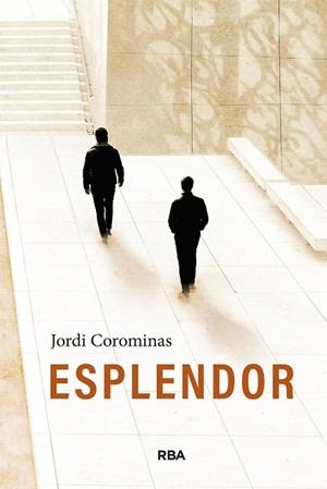 ESPLENDOR | 9788411329880 | COROMINAS, JORDI COROMINAS | Llibreria La Gralla | Librería online de Granollers