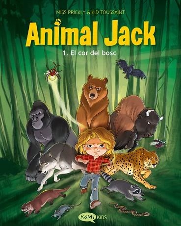 ANIMAL JACK 1. EL COR DEL BOSC | 9791387744403 | TOUSSAINT, KID | Llibreria La Gralla | Librería online de Granollers