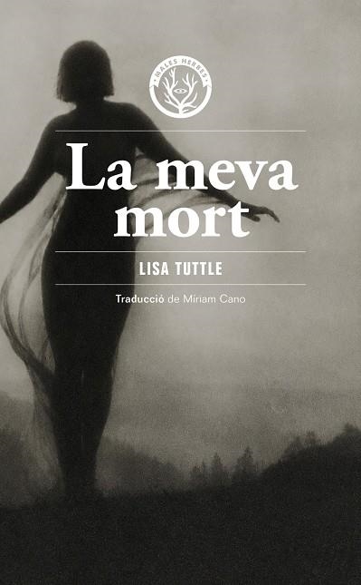 MEVA MORT, LA | 9791399156980 | TUTTLE, LISA TUTTLE | Llibreria La Gralla | Librería online de Granollers
