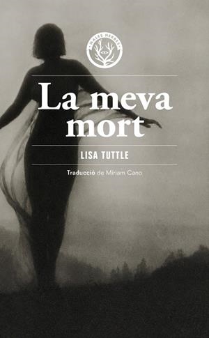MEVA MORT, LA | 9791399156980 | TUTTLE, LISA TUTTLE | Llibreria La Gralla | Librería online de Granollers