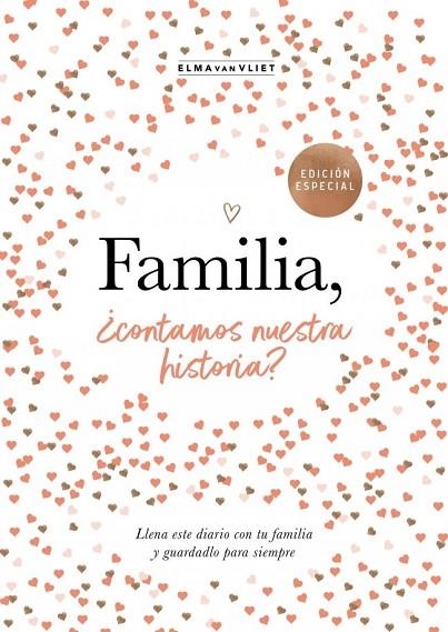 FAMILIA, ¿CONTAMOS NUESTRA HISTORIA? (¿ME CUENTAS TU HISTORIA?) | 9788401039836 | VAN VLIET, ELMA | Llibreria La Gralla | Librería online de Granollers