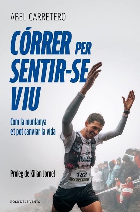 CÓRRER PER SENTIR-SE VIU | 9791387935306 | CARRETERO ERNESTO, ABEL | Llibreria La Gralla | Librería online de Granollers