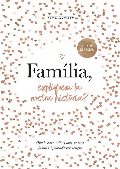 FAMÍLIA, EXPLIQUEM LA NOSTRA HISTÒRIA? (EDICIÓ OFICIAL) (M'EXPLIQUES LA TEVA HISTORIA) | 9791387935498 | VAN VLIET, ELMA | Llibreria La Gralla | Librería online de Granollers