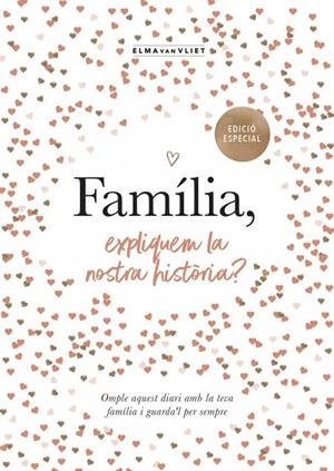 FAMÍLIA, EXPLIQUEM LA NOSTRA HISTÒRIA? (EDICIÓ OFICIAL) (M'EXPLIQUES LA TEVA HISTORIA) | 9791387935498 | VAN VLIET, ELMA | Llibreria La Gralla | Llibreria online de Granollers