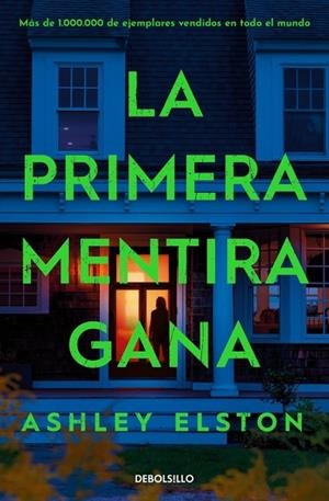 LA PRIMERA MENTIRA GANA | 9788466392174 | ELSTON, ASHLEY | Llibreria La Gralla | Llibreria online de Granollers