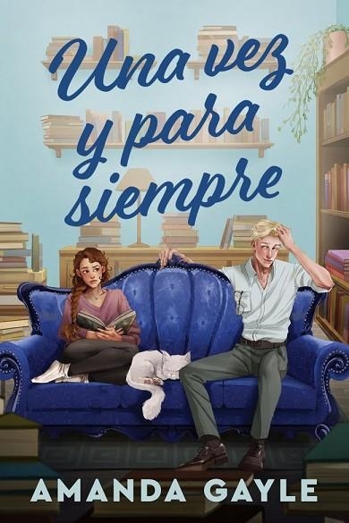 UNA VEZ Y PARA SIEMPRE | 9791387949891 | GAYLE, AMANDA | Llibreria La Gralla | Librería online de Granollers