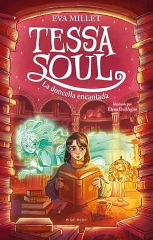 TESSA SOUL 2. LA DONCELLA ENCANTADA | 9791387994600 | MILLET, EVA | Llibreria La Gralla | Llibreria online de Granollers