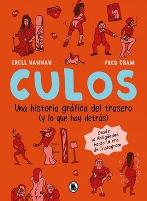 CULOS. UNA HISTORIA GRÁFICA DEL TRASERO (Y LO QUE HAY DETRÁS) | 9788402431646 | HANNAH, ERELL | Llibreria La Gralla | Llibreria online de Granollers