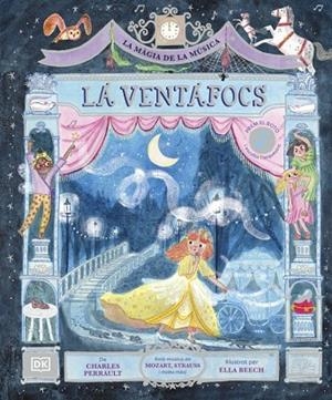 VENTAFOCS. LA MÀGIA DE LA MÚSICA | 9780241834930 | PERRAULT, CHARLES | Llibreria La Gralla | Librería online de Granollers