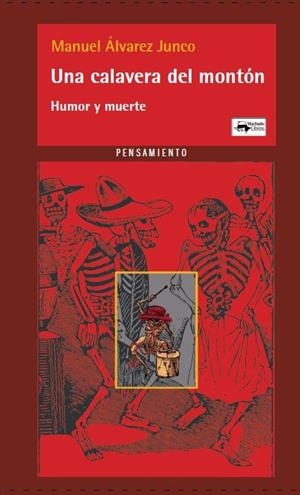 UNA CALAVERA DEL MONTÓN | 9788491145455 | ALVAREZ JUNCO, MANUEL | Llibreria La Gralla | Llibreria online de Granollers