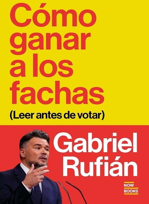CÓMO GANAR A LOS FACHAS | 9791388153068 | RUFIÁN ROMERO, GABRIEL | Llibreria La Gralla | Llibreria online de Granollers