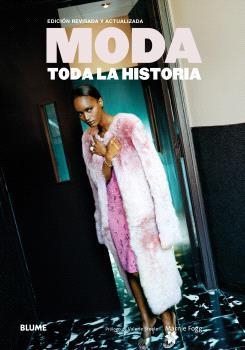 MODA. TODA LA HISTORIA | 9791388023910 | FOGG, MARNIE ; STEELE, VALERIE | Llibreria La Gralla | Llibreria online de Granollers