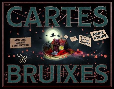 CARTES DE BRUIXES | 9788447956630 | ATKINS, ANNIE | Llibreria La Gralla | Llibreria online de Granollers
