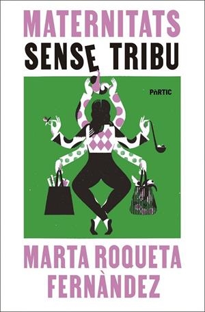 MATERNITATS SENSE TRIBU | 9788498096477 | ROQUETA FERNÀNDEZ, MARTA | Llibreria La Gralla | Llibreria online de Granollers