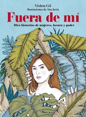 FUERA DE MÍ | 9791388220173 | GIL, VIOLETA;  JAREN, ANA | Llibreria La Gralla | Llibreria online de Granollers