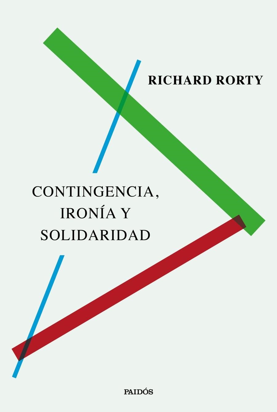 CONTINGENCIA, IRONÍA Y SOLIDARIDAD | 9788449345951 | RORTY, RICHARD | Llibreria La Gralla | Llibreria online de Granollers