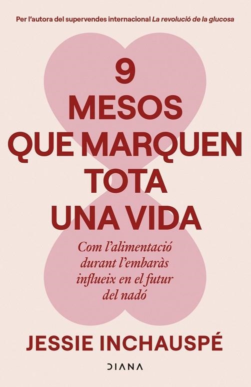 9 MESOS QUE MARQUEN TOTA UNA VIDA | 9788411193818 | INCHAUSPÉ, JESSIE | Llibreria La Gralla | Llibreria online de Granollers