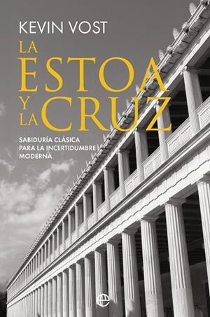 ESTOA Y LA CRUZ, LA | 9788410943810 | VOST, KEVIN | Llibreria La Gralla | Llibreria online de Granollers