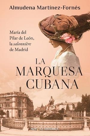 MARQUESA CUBANA, LA | 9788410943902 | MARTÍNEZ-FORNÉS, ALMUDENA | Llibreria La Gralla | Llibreria online de Granollers