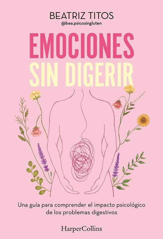 EMOCIONES SIN DIGERIR | 9788410644380 | TITOS, BEATRIZ | Llibreria La Gralla | Llibreria online de Granollers