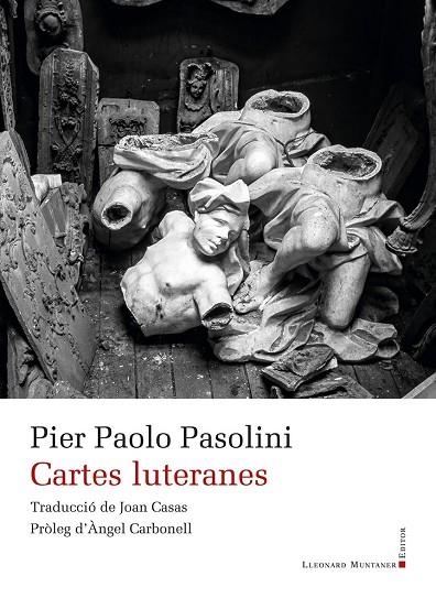 CARTES LUTERANES | 9791388258121 | PASOLINI, PIER PAOLO | Llibreria La Gralla | Llibreria online de Granollers