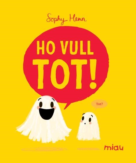 HO VULL TOT! | 9788410208803 | HENN, SOPHY | Llibreria La Gralla | Llibreria online de Granollers