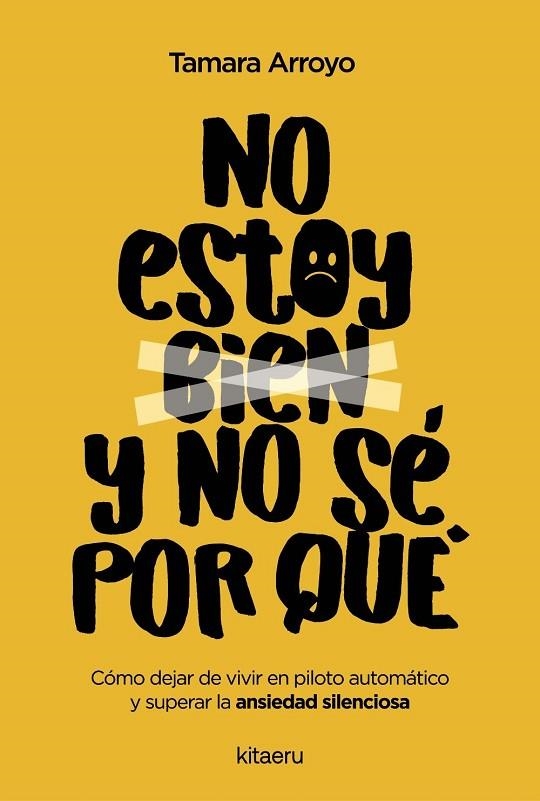 NO ESTOY BIEN Y NO SÉ POR QUÉ | 9788410428522 | ARROYO FENOLL, TAMARA | Llibreria La Gralla | Llibreria online de Granollers