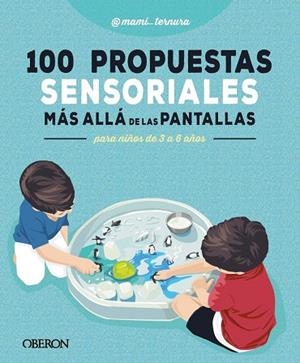 100 PROPUESTAS SENSORIALES MÁS ALLÁ DE LAS PANTALLAS | 9791387775490 | GONZÁLEZ MARTÍN, JUDIT | Llibreria La Gralla | Llibreria online de Granollers