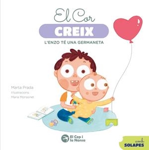 EL COR CREIX. L'ENZO TÉ UNA GERMANETA | 9791387876210 | PRADA, MARTA | Llibreria La Gralla | Llibreria online de Granollers