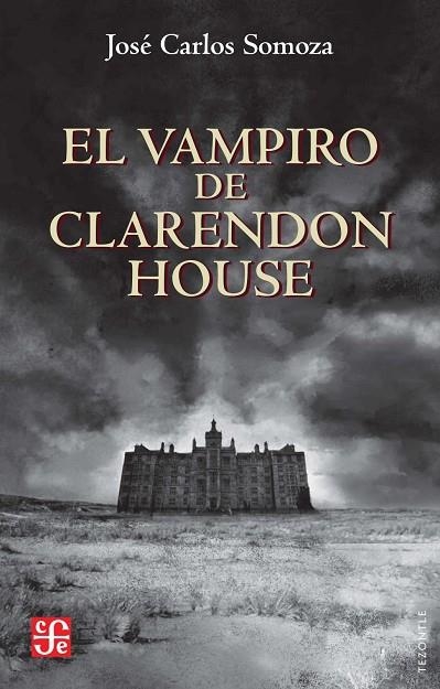VAMPIRO DE CLARENDON HOUSE, EL | 9788437508696 | SOMOZA, JOSÉ CARLOS | Llibreria La Gralla | Llibreria online de Granollers