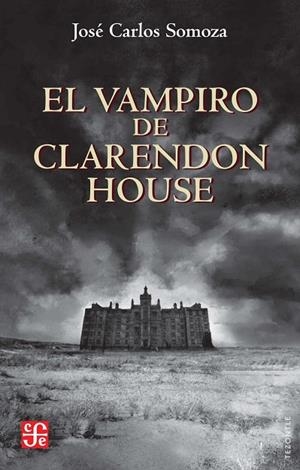 VAMPIRO DE CLARENDON HOUSE, EL | 9788437508696 | SOMOZA, JOSÉ CARLOS | Llibreria La Gralla | Llibreria online de Granollers