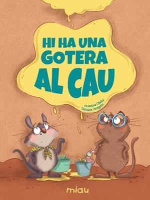 HI HA UNA GOTERA AL CAU | 9791388030406 | OLEBY, CRISTINA | Llibreria La Gralla | Llibreria online de Granollers
