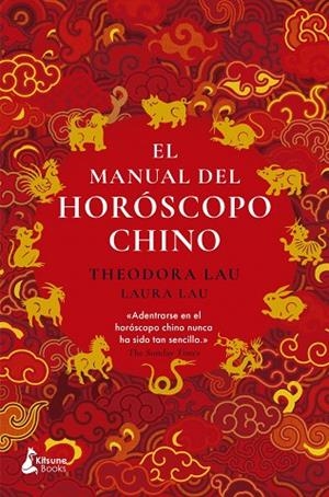 MANUAL DEL HORÓSCOPO CHINO,  EL | 9788410164567 | LAU, THEODORA ;  LAU, LAURA | Llibreria La Gralla | Llibreria online de Granollers