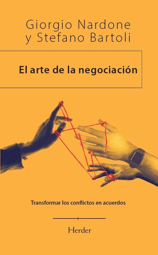 ARTE DE LA NEGOCIACIÓN, EL | 9788425453304 | NARDONE, GIORGIO ;  BARTOLI, STEFANO | Llibreria La Gralla | Librería online de Granollers