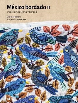 MÉXICO BORDADO II | 9788425236693 | ROMERO, GIMENA / ARAGON, PEDRO | Llibreria La Gralla | Llibreria online de Granollers