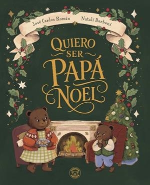 QUIERO SER PAPÁ NOEL | 9791387501846 | ROMÁN, JOSÉ CARLOS | Llibreria La Gralla | Llibreria online de Granollers