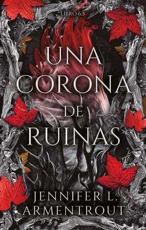 UNA CORONA DE RUINAS | 9791388002083 | ARMENTROUT, JENNIFER | Llibreria La Gralla | Librería online de Granollers