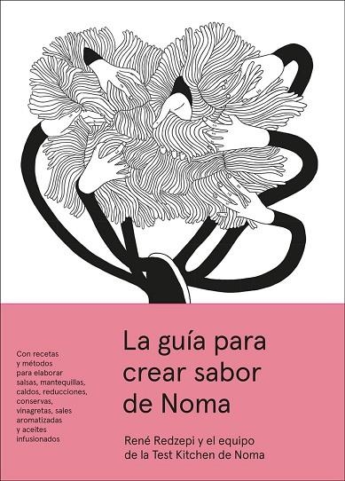 GUÍA PARA CREAR SABOR DE NOMA, LA | 9788419509642 | REDZEPI, RENE | Llibreria La Gralla | Llibreria online de Granollers