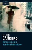 RETRATO DE UN HOMBRE INMADURO (MAXI) | 9788483835814 | LANDERO, LUIS | Llibreria La Gralla | Librería online de Granollers