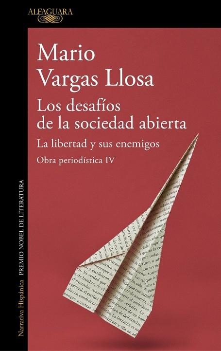 DESAFÍOS DE LA SOCIEDAD ABIERTA: LA LIBERTAD Y SUS ENEMIGOS, LOS  (OBRA PERIODÍSTI | 9788420460444 | VARGAS LLOSA, MARIO | Llibreria La Gralla | Llibreria online de Granollers