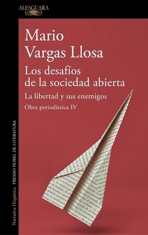 DESAFÍOS DE LA SOCIEDAD ABIERTA: LA LIBERTAD Y SUS ENEMIGOS, LOS  (OBRA PERIODÍSTI | 9788420460444 | VARGAS LLOSA, MARIO | Llibreria La Gralla | Llibreria online de Granollers