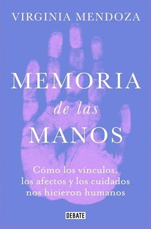 MEMORIA DE LAS MANOS | 9791387904968 | MENDOZA, VIRGINIA | Llibreria La Gralla | Llibreria online de Granollers