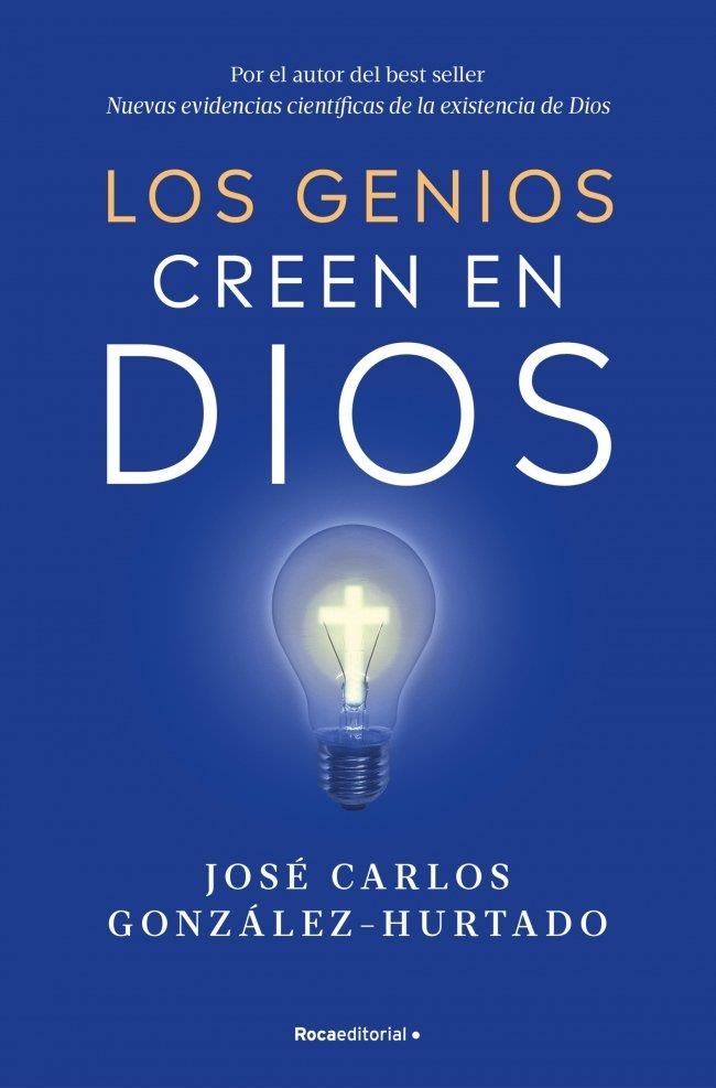 GENIOS CREEN EN DIOS, LOS | 9788410096547 | GONZÁLEZ-HURTADO, JOSÉ CARLOS | Llibreria La Gralla | Llibreria online de Granollers