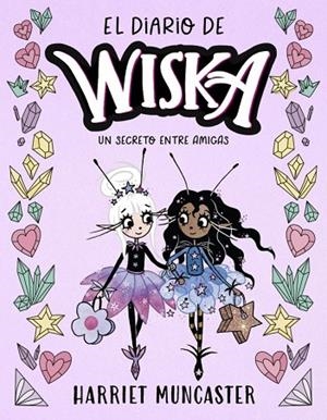 SECRETO ENTRE AMIGAS, UN EL DIARIO DE WISKA 2 - UN | 9791388277023 | MUNCASTER, HARRIET | Llibreria La Gralla | Llibreria online de Granollers