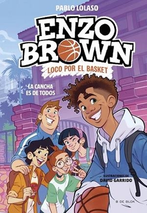 CANCHA ES DE TODOS, LA  ENZO BROWN: LOCO POR EL BASKET 5 - LA | 9791387994563 | LOLASO, PABLO | Llibreria La Gralla | Llibreria online de Granollers